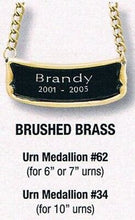 Load image into Gallery viewer, Personalized Brushed Brass Name-Plate Medallion for 6"/7" Size Cremation Urns
